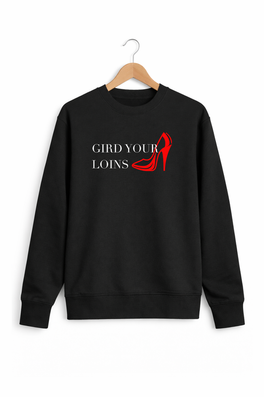 “Gird Your Loins” Black Signature Blend Crewneck Sweatshirt