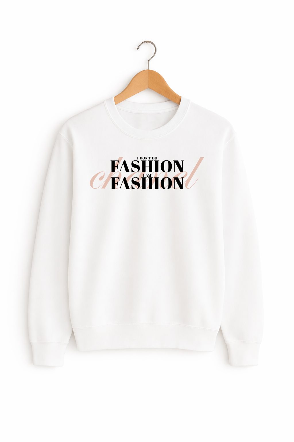 White sweatshirt with 'I want to be a fashion designer' text on a white background